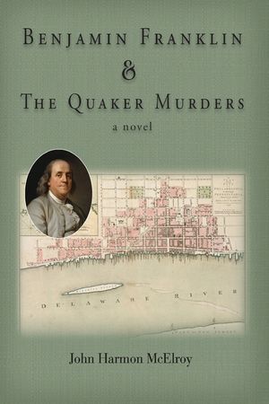 Benjamin Franklin & The Quaker Murders image number 0