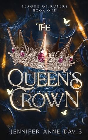 The Queen's Crown: League of Rulers, Book 1 image number 0