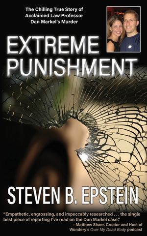 Extreme Punishment: The Chilling True Story of Acclaimed Law Professor Dan Markel's Murder image number 0