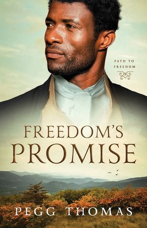 Freedom's Promise: Path to Freedom - Book Three image number 0