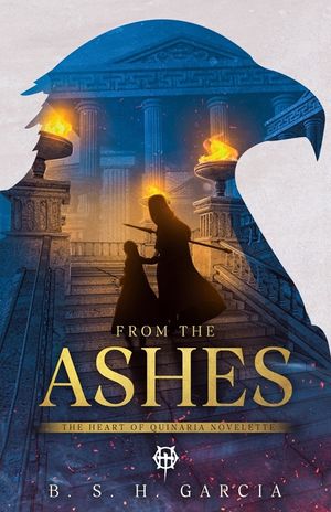 From the Ashes: The Heart of Quinaria Novelette image number 0