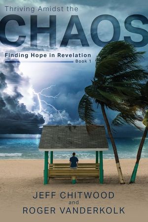 Thriving Amidst the Chaos: Finding Hope in Revelation image number 0