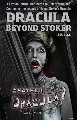 Dracula Beyond Stoker Issue 2.5: Another Dracula? image number 0