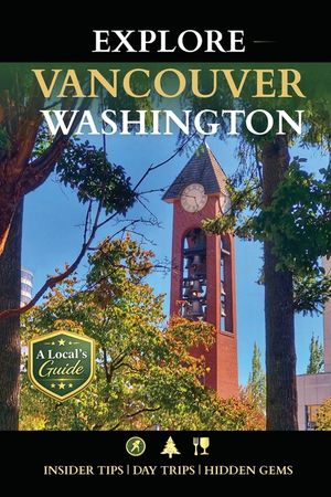 Explore Vancouver Washington: A Local's Guide to the Best of Clark County (2026 Edition) image number 0