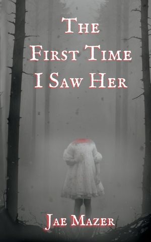 The First Time I Saw Her: Book One of the Gossamer and Pitch Trilogy image number 0