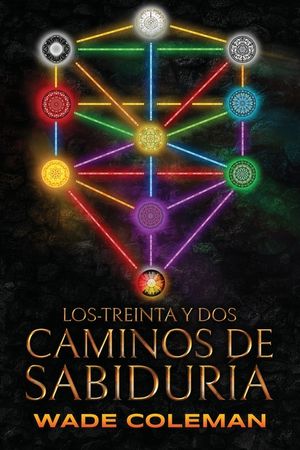 Los-Treinta y Dos Caminos de Sabidur&iacute;a: C&aacute;bala y el &Aacute;rbol de la Vida image number 0