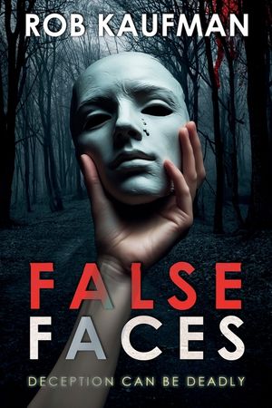 False Faces: Edge of Fear Series - Book 1 image number 0
