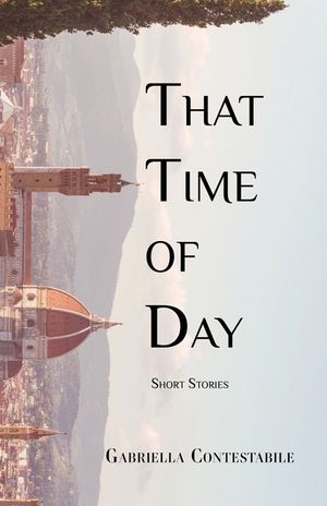 That Time of Day: Short Stories image number 0