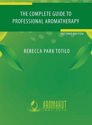 The Complete Guide to Professional Aromatherapy image number 0
