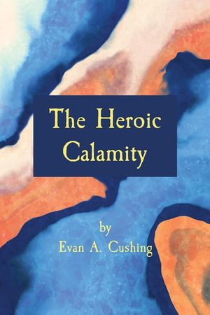 The Heroic Calamity image number 0
