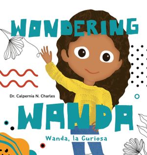 Wanda, La Curiosa Wondering Wanda: Bilingual Children's Book - English Spanish image number 0