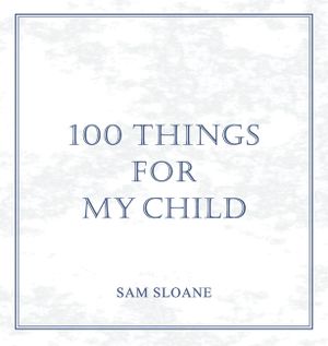 100 Things for My Child image number 0