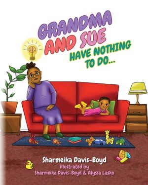 Grandma and Sue Have Nothing to Do... image number 0
