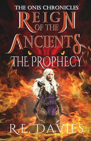 Reign of the Ancients: The Prophecy image number 0