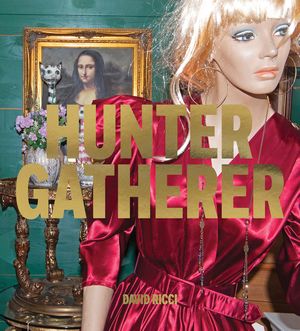 David Ricci: Hunter Gatherer: Salvaged Stories of American Culture image number 0