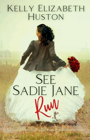 See Sadie Jane Run: A funny, sweet-with-heat, second-chance, southern small town, dual timeline and POV love story image number 0