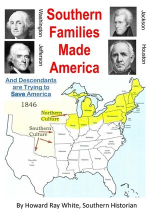 Southern Families Made America: And Descendants are Trying to Save America image number 0