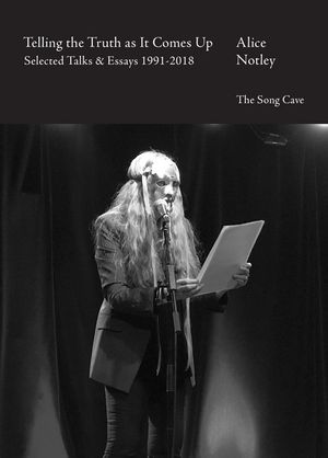 Telling the Truth as It Comes Up: Selected Talks & Essays 1991-2018 image number 0