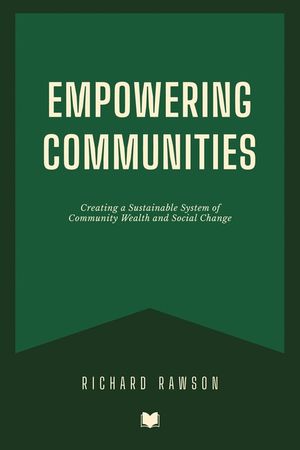Empowering Communities: Creating a Sustainable System of Community Wealth and Social Change image number 0