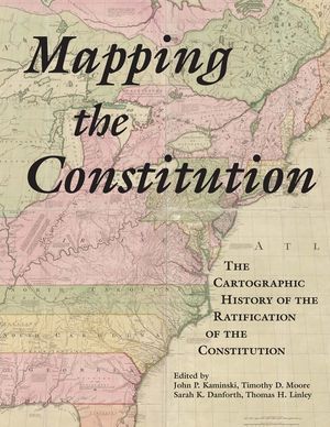 Mapping the Constitution: The Cartographic History of the Ratification of the Constitution image number 0