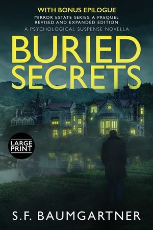 Buried Secrets: A Psychological Suspense Novella (Large Print): A Psychological Suspense Novella image number 0