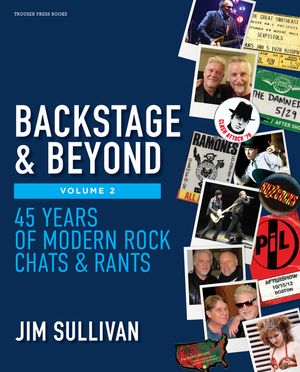 Backstage & Beyond Volume 2: 45 Years of Modern Rock Chats & Rants image number 0