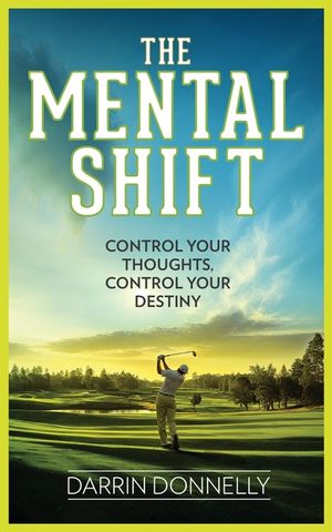 The Mental Shift: Control Your Thoughts, Control Your Destiny image number 0
