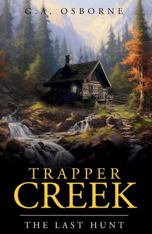 Trapper Creek The Last hunt image number 0