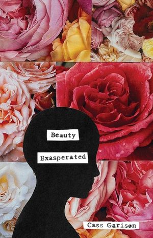 Beauty Exasperated: Poems After George Eliot: Poems After George Eliot image number 0