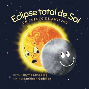 Eclipse total de Sol: Un cuento de amistad image number 0