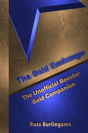 The Gold Exchange: The Unofficial Booster Gold Companion image number 0