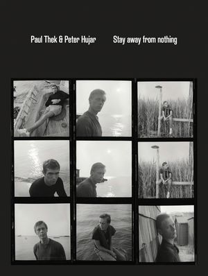 Paul Thek and Peter Hujar: Stay Away from Nothing image number 0