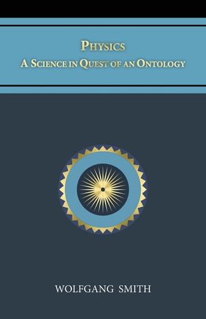 Physics: A Science in Quest of an Ontology image number 0