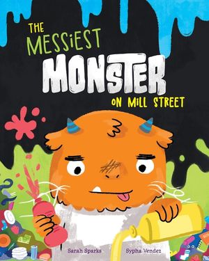 The Messiest Monster on Mill Street image number 0