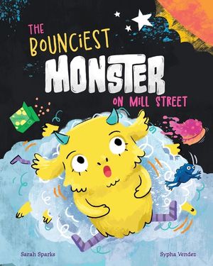The Bounciest Monster on Mill Street image number 0