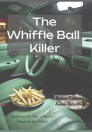 The Whiffle Ball Killer: Including the new chapter Down to the Water image number 0