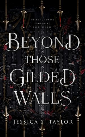 Beyond Those Gilded Walls image number 0