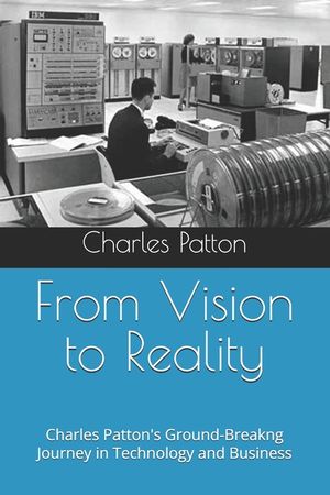 From Vision to Reality: A Pioneer's Journey in Technology and Business image number 0