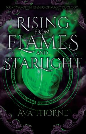 Rising from Flames and Starlight: Book Two of the Embers of Magic Duology image number 0