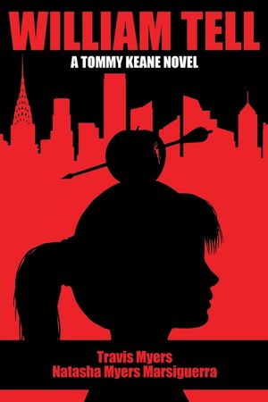 William Tell: A Tommy Keane Novel image number 0