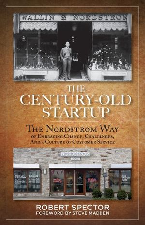 The Century Old Startup: The Nordstrom Way of Embracing Change, Challenges, and a Culture of Customer Service image number 0
