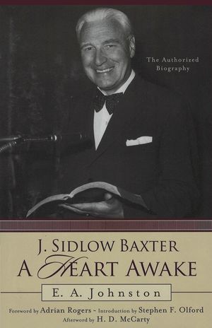 J. Sidlow Baxter, A Heart Awake: The Authorized Biography image number 0