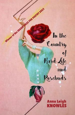 In the Country of Hard Life and Rosebuds image number 0