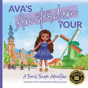 Ava's Amsterdam Tour: A Travel Troupe Adventure image number 0