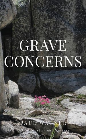 Grave Concerns: A Dan Courtright Mystery image number 0