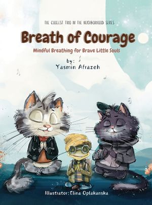 Breath of Courage- Mindful Breathing for Brave Little Souls image number 0