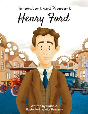 Kids story book of Henry Ford (innovators and pioneers) illustrated biographies book image number 0