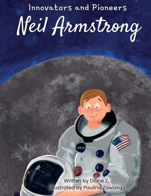 Kids Story Book of Neil Armstrong (innovators and Pioneers) Illustrated Biographies Book of Neil Armstrong image number 0