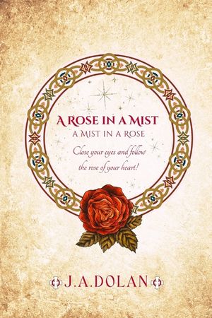 A Rose in a Mist: A Mist in a Rose image number 0