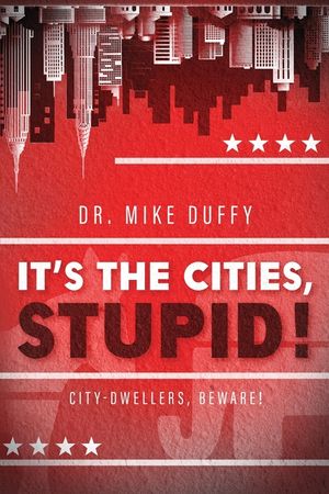 It's The Cities, Stupid! image number 0